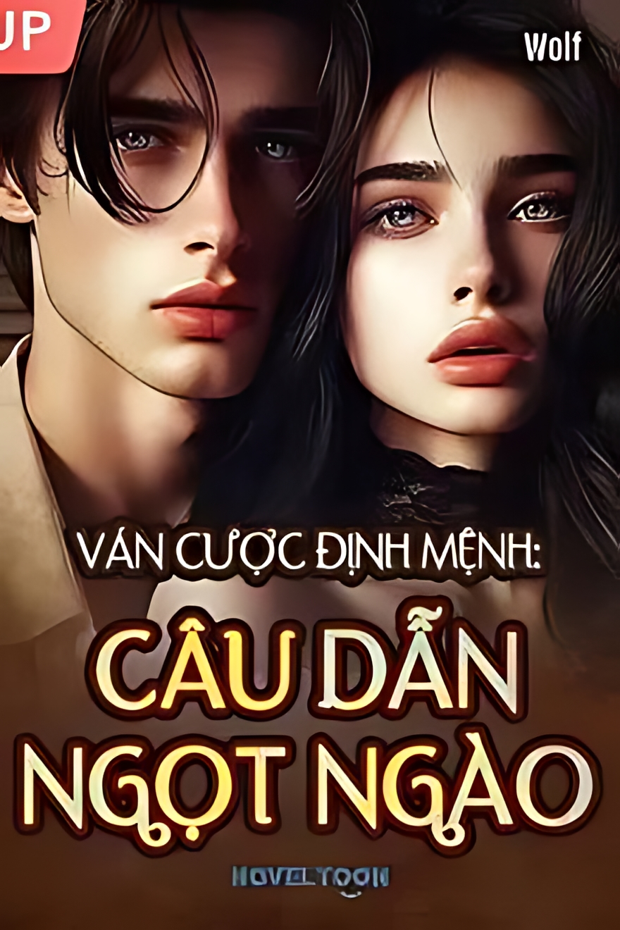 van cuoc dinh menh cau dan ngot ngao - Top 6 truyện ngôn tình hay nhất nên đọc