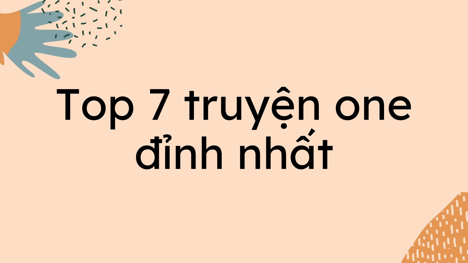 Top 7 truyện one đỉnh nhất bạn nên đọc